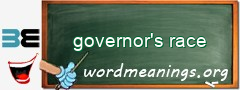 WordMeaning blackboard for governor's race